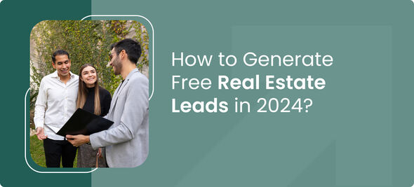 Generate Free Real Estate Leads