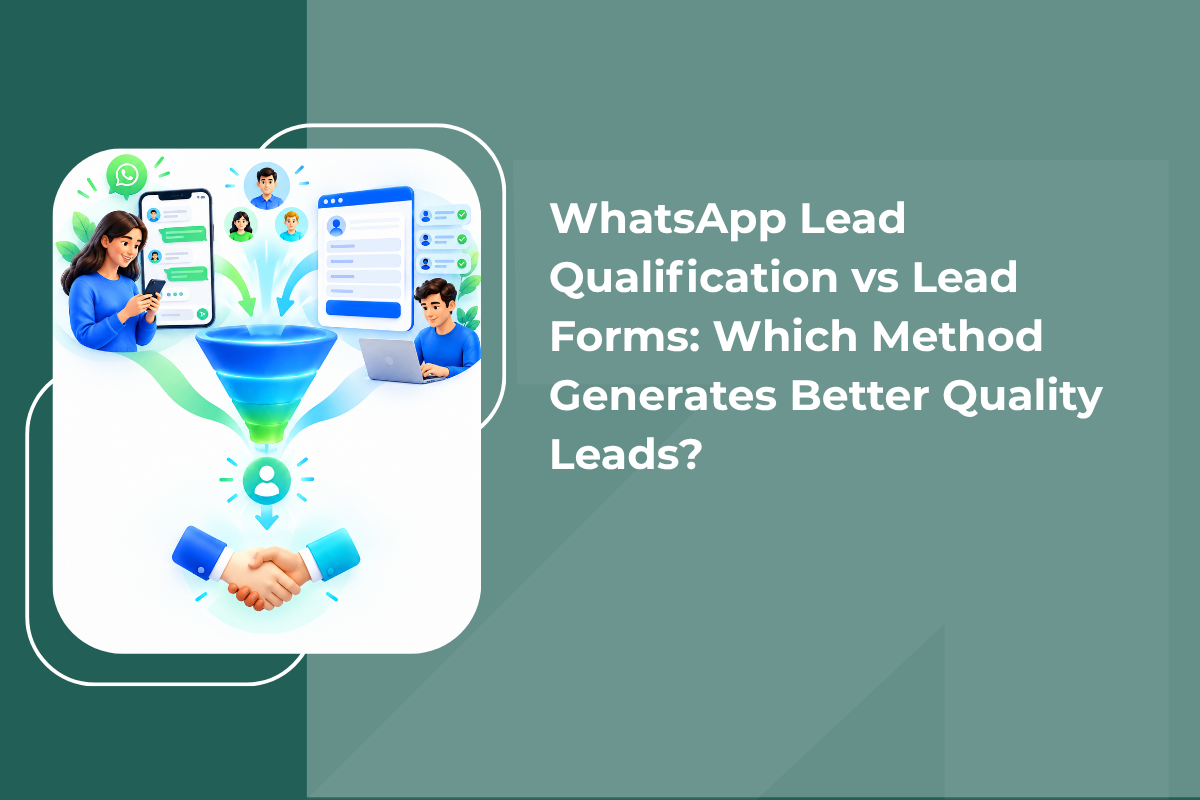 WhatsApp Lead Qualification vs Lead Forms
