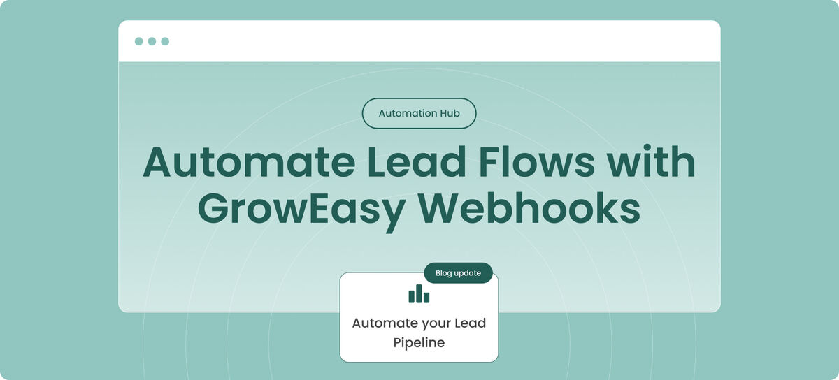 Webhook integration to receive real time leads from GrowEasy