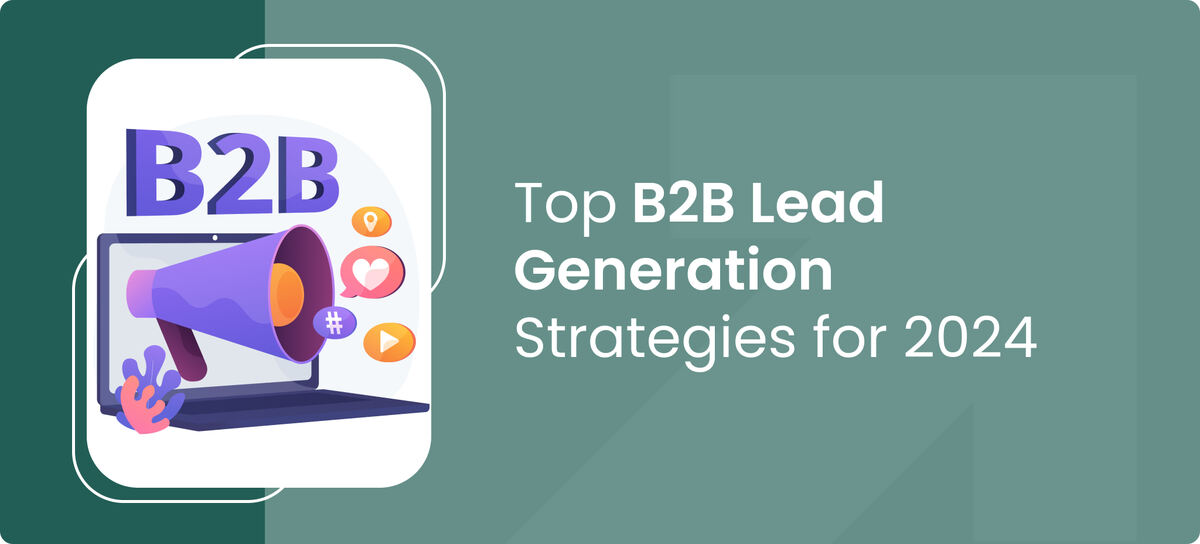 B2B Lead Generation Strategies